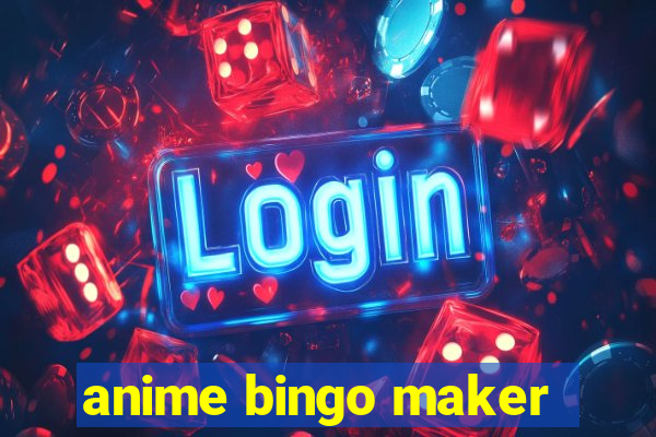 anime bingo maker